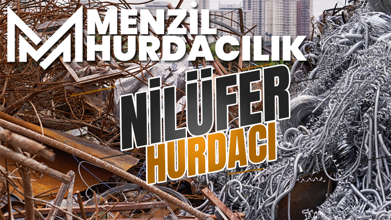 BURSA NİLÜFER HURDACI