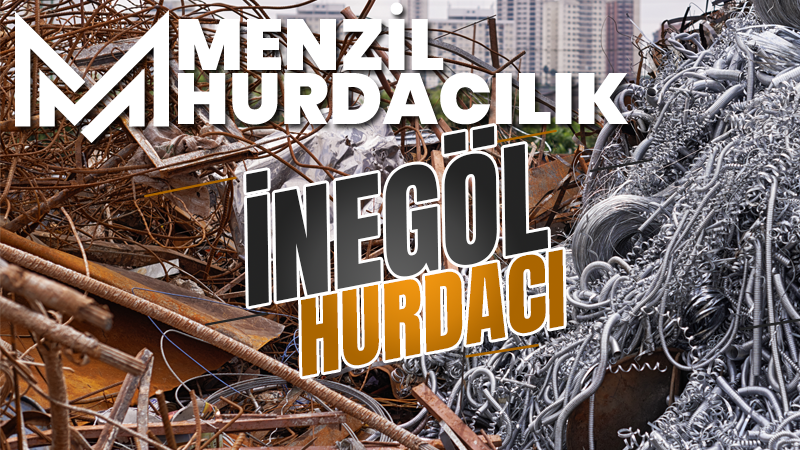 BURSA İNEGÖL HURDACI